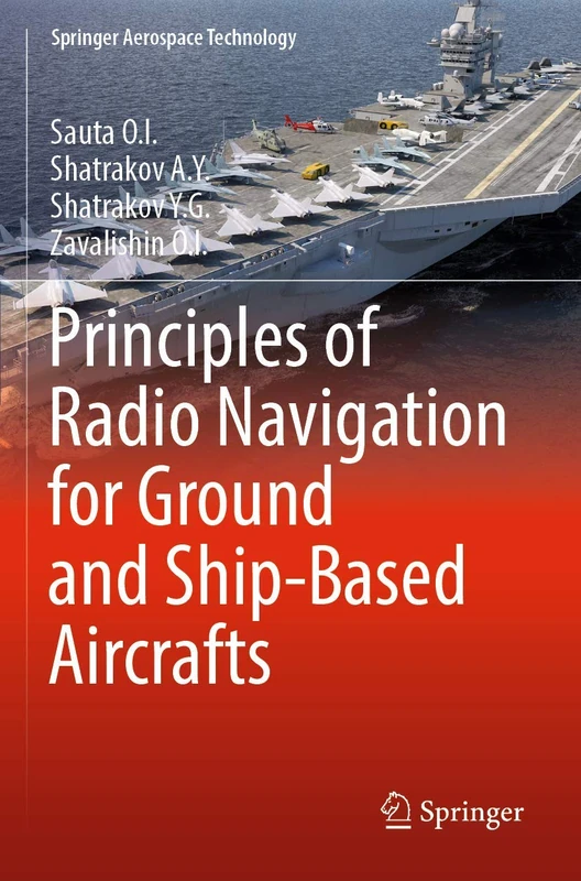 Principles of Radio Navigation for Ground and Ship-Based Aircrafts (Springer Aerospace Technology)