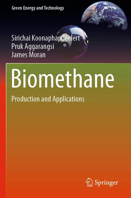 Biomethane: Production and Applications (Green Energy and Technology)