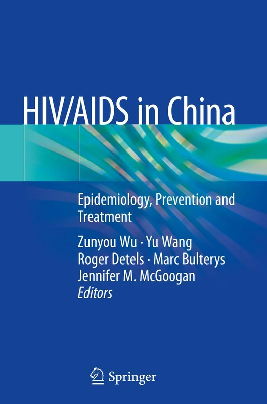 HIV/AIDS in China: Epidemiology, Prevention and Treatment