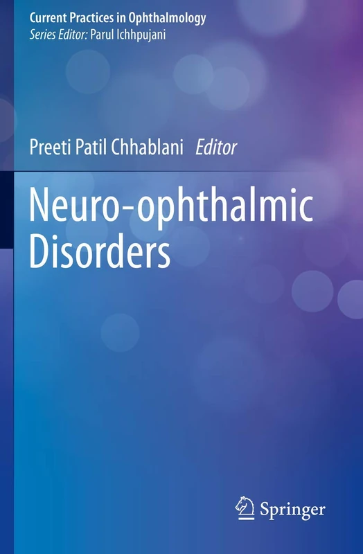 Neuro-ophthalmic Disorders (Current Practices in Ophthalmology)