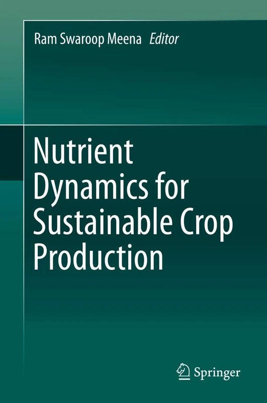 Nutrient Dynamics for Sustainable Crop Production