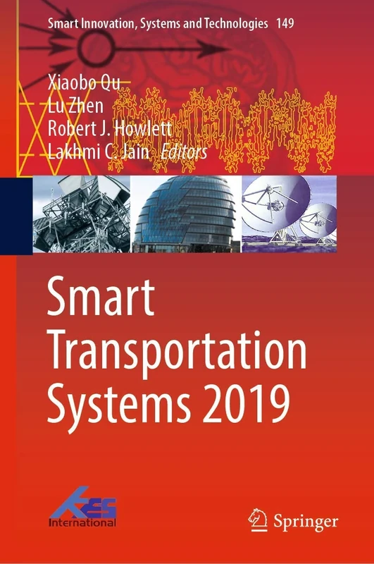 Smart Transportation Systems 2019: 149 (Smart Innovation, Systems and Technologies, 149)
