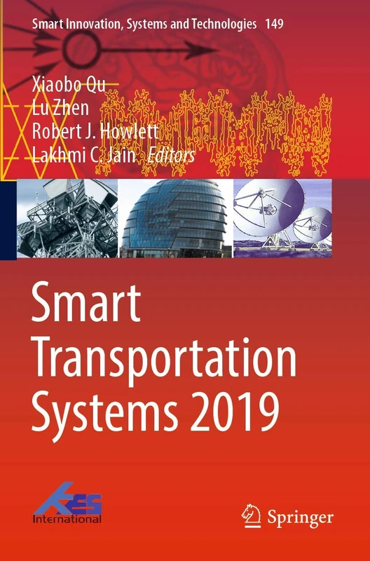 Smart Transportation Systems 2019: 149 (Smart Innovation, Systems and Technologies, 149)