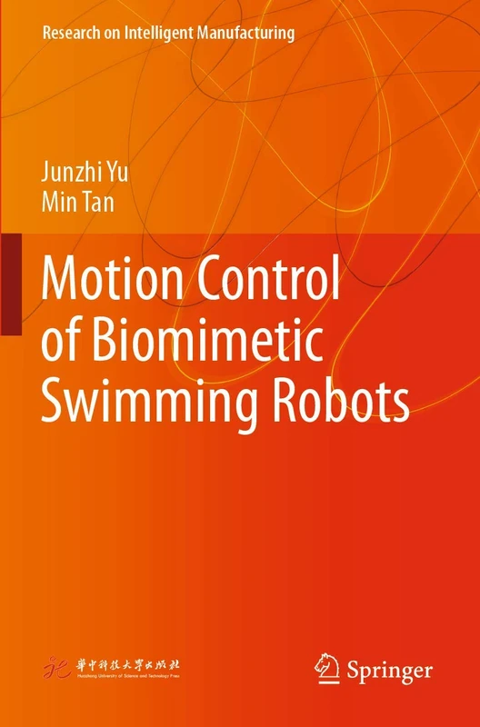 Motion Control of Biomimetic Swimming Robots (Research on Intelligent Manufacturing)