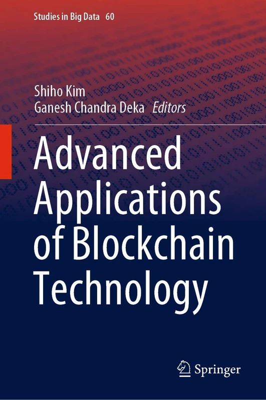 Advanced Applications of Blockchain Technology: 60 (Studies in Big Data, 60)