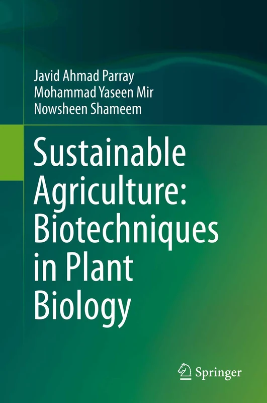 Sustainable Agriculture: Biotechniques in Plant Biology