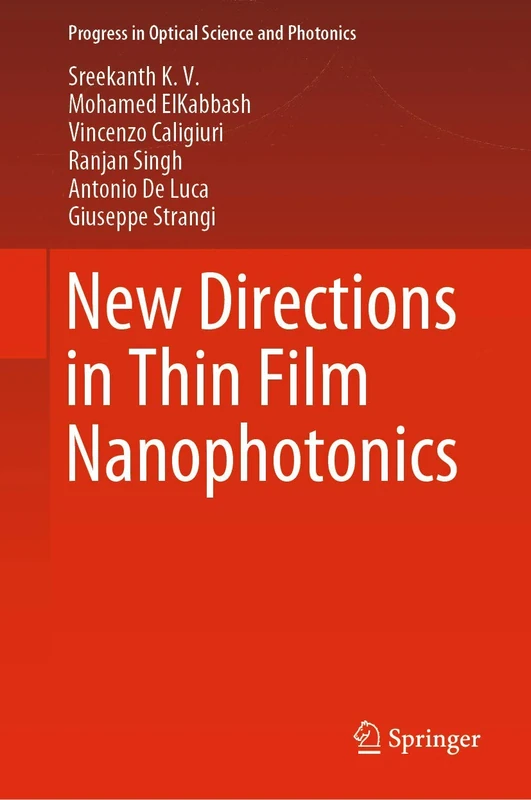 New Directions in Thin Film Nanophotonics: 6 (Progress in Optical Science and Photonics, 6)