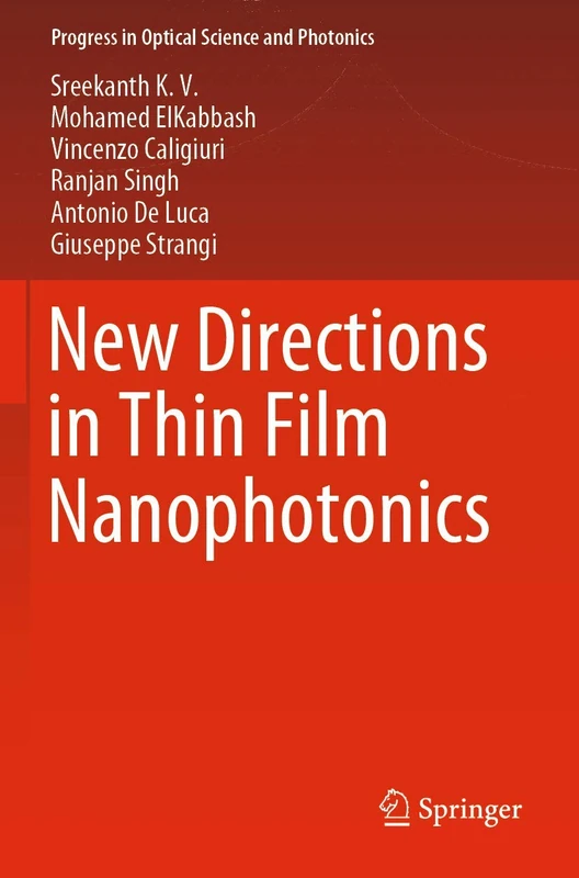 New Directions in Thin Film Nanophotonics: 6 (Progress in Optical Science and Photonics, 6)