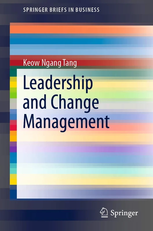 Leadership and Change Management (SpringerBriefs in Business)