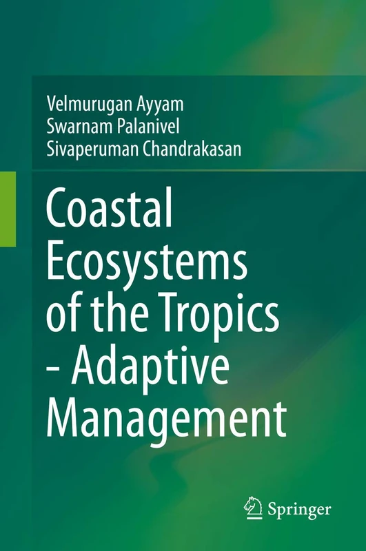 Springer - Coastal Ecosystems of the Tropics - Adaptive Management