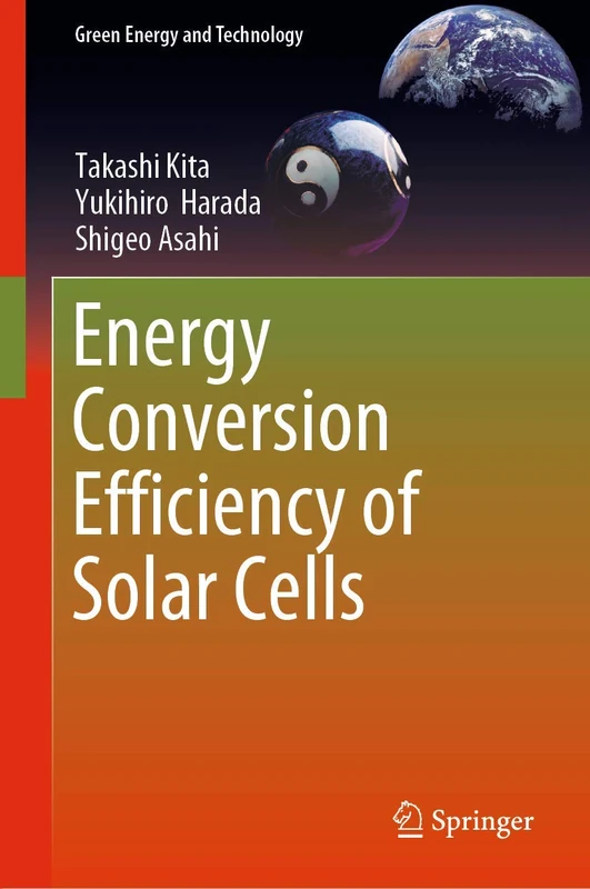Energy Conversion Efficiency of Solar Cells (Green Energy and Technology)