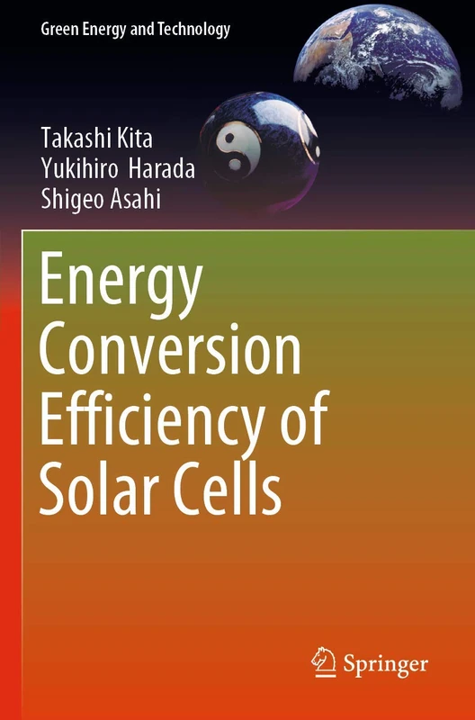 Energy Conversion Efficiency of Solar Cells (Green Energy and Technology)