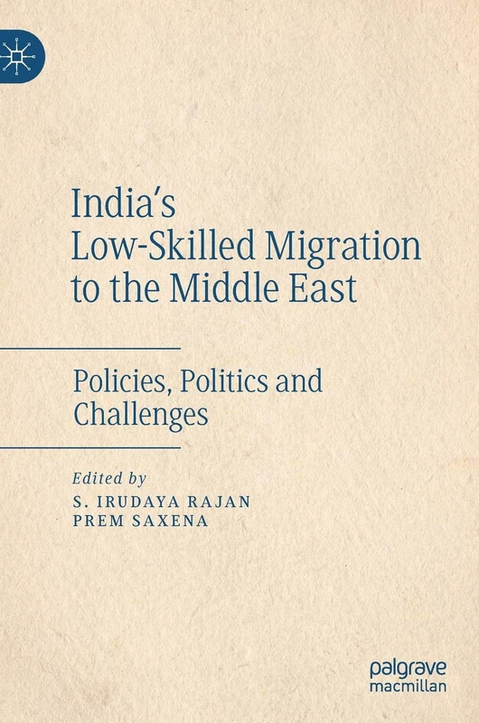 MACMILLAN India's Low-Skilled Migration to the Middle East