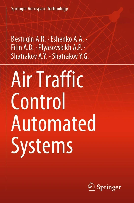 Air Traffic Control Automated Systems (Springer Aerospace Technology)