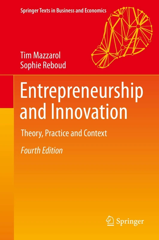 Entrepreneurship and Innovation: Theory, Practice and Context (Springer Texts in Business and Economics)