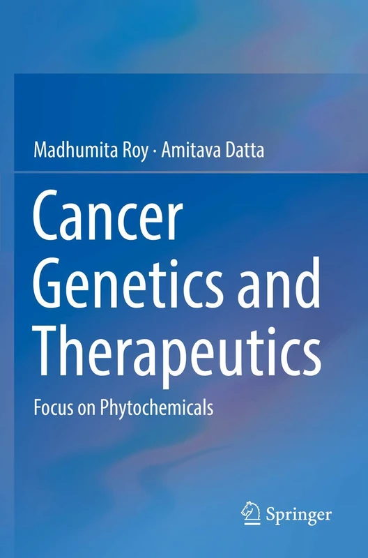 Cancer Genetics and Therapeutics: Focus on Phytochemicals