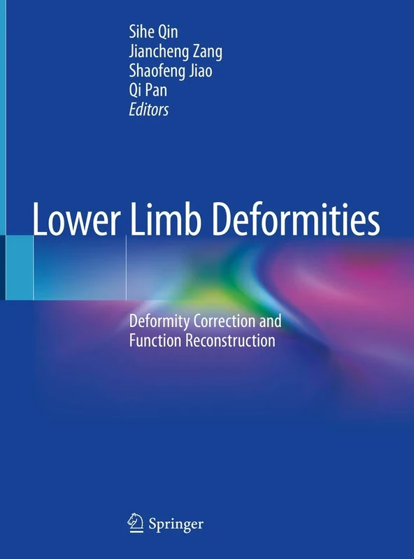 Lower Limb Deformities: Deformity Correction and Function Reconstruction