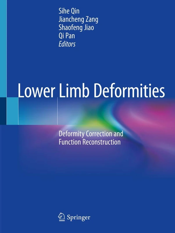 Lower Limb Deformities: Deformity Correction and Function Reconstruction