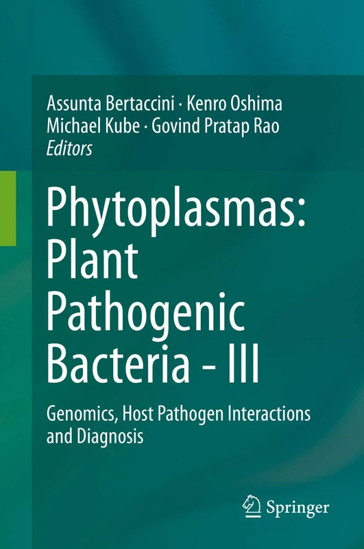Phytoplasmas: Plant Pathogenic Bacteria - III: Genomics, Host Pathogen Interactions and Diagnosis: 3