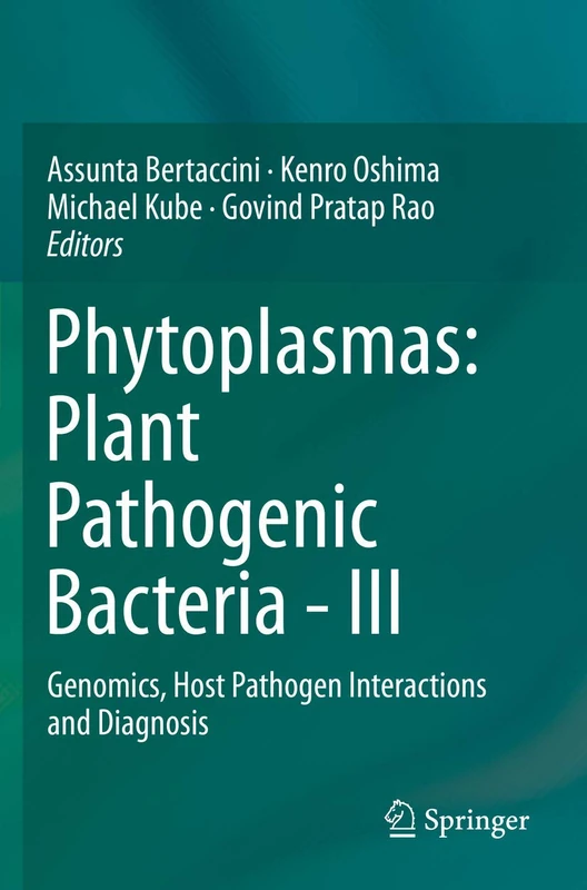 Springer Phytoplasmas: Plant Pathogenic Bacteria - III