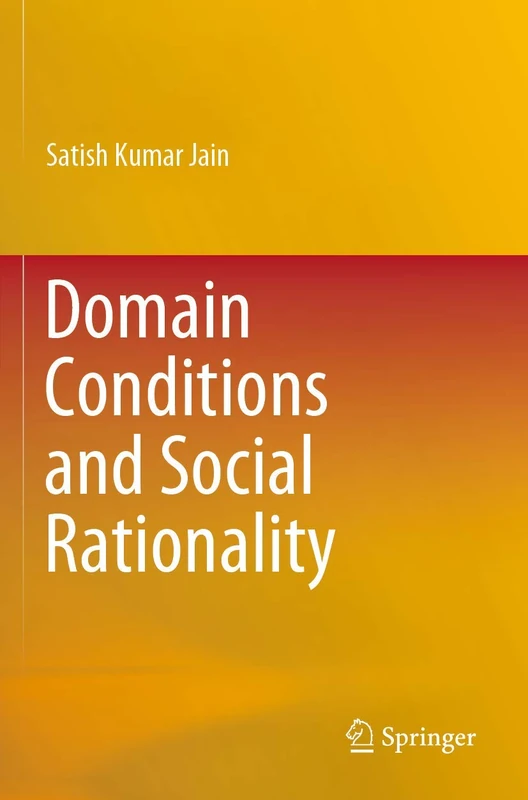 Springer - Domain Conditions and Social Rationality Book