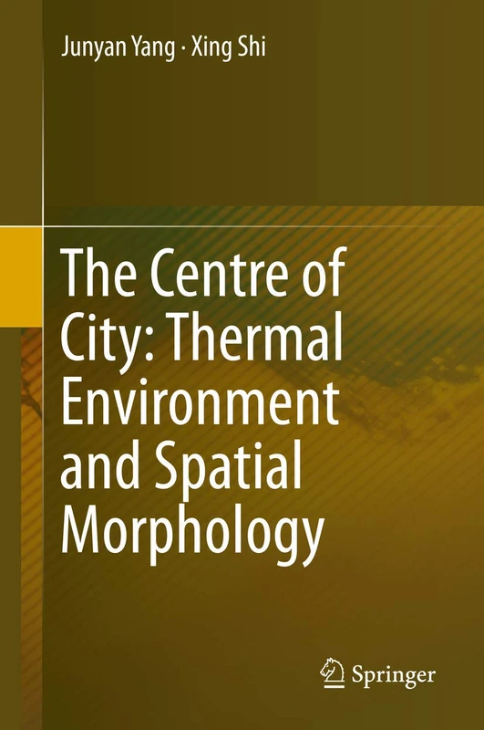 The Centre of City: Thermal Environment and Spatial Morphology