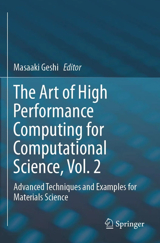 The Art of High Performance Computing for Computational Science, Vol. 2: Advanced Techniques and Examples for Materials Science