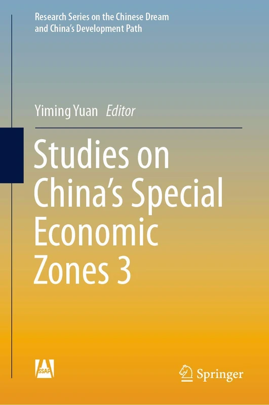Studies on China's Special Economic Zones 3 (Research Series on the Chinese Dream and China’s Development Path)