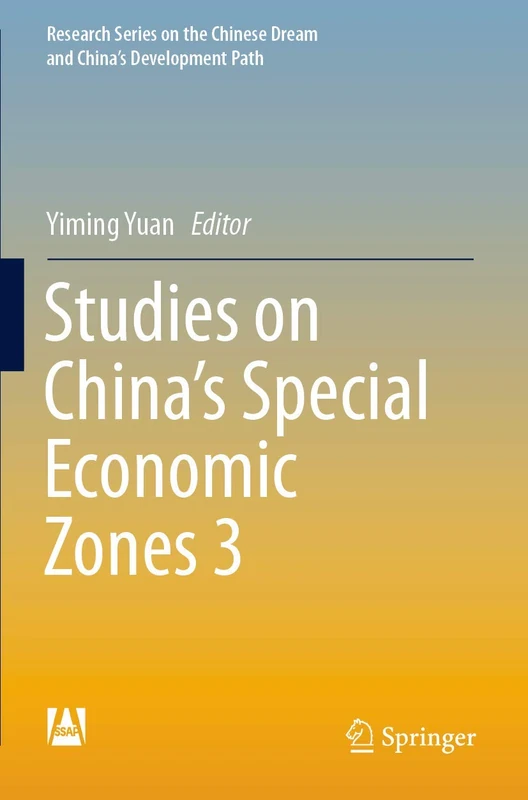 Studies on China's Special Economic Zones 3 (Research Series on the Chinese Dream and China’s Development Path)