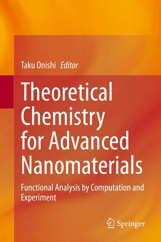 Theoretical Chemistry for Advanced Nanomaterials: Functional Analysis by Computation and Experiment