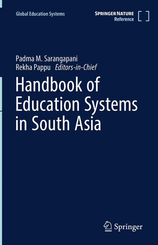 Handbook of Education Systems in South Asia (Global Education Systems)