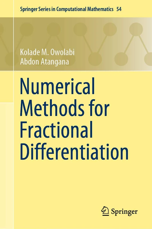 Numerical Methods for Fractional Differentiation: 54 (Springer Series in Computational Mathematics, 54)