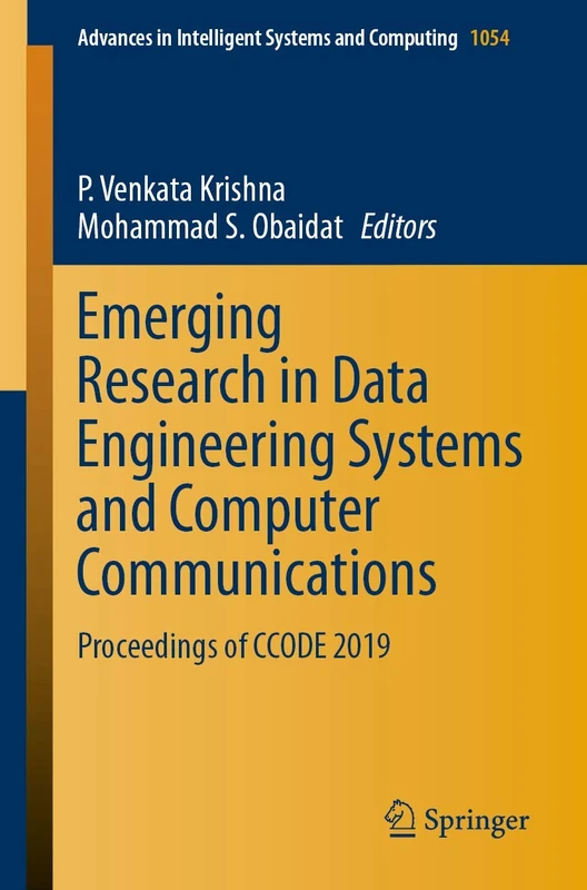 Emerging Research in Data Engineering Systems and Computer Communications: Proceedings of CCODE 2019: 1054 (Advances in Intelligent Systems and Computing, 1054)
