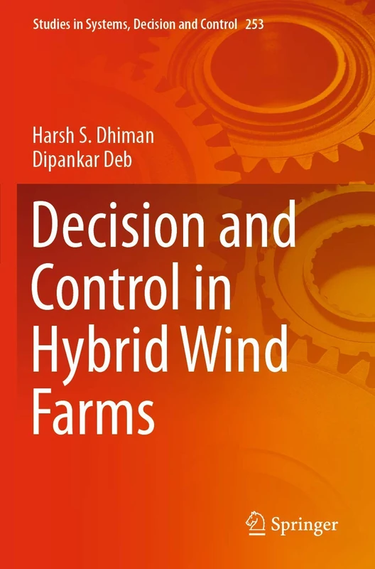 Decision and Control in Hybrid Wind Farms: 253 (Studies in Systems, Decision and Control, 253)