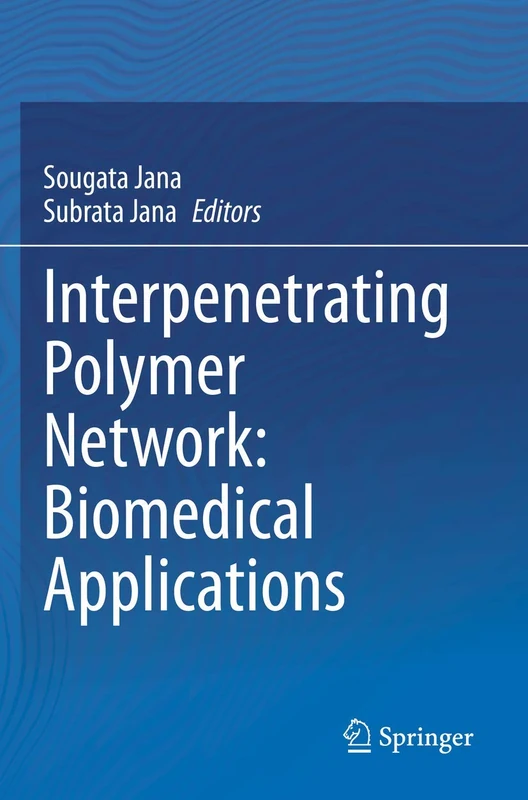 Springer - Interpenetrating Polymer Network: Biomedical Applications