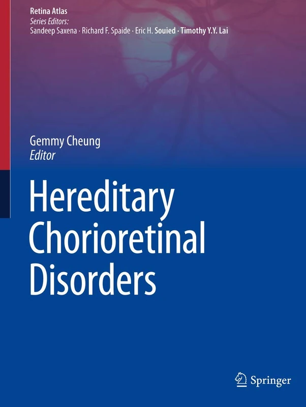 Hereditary Chorioretinal Disorders (Retina Atlas)