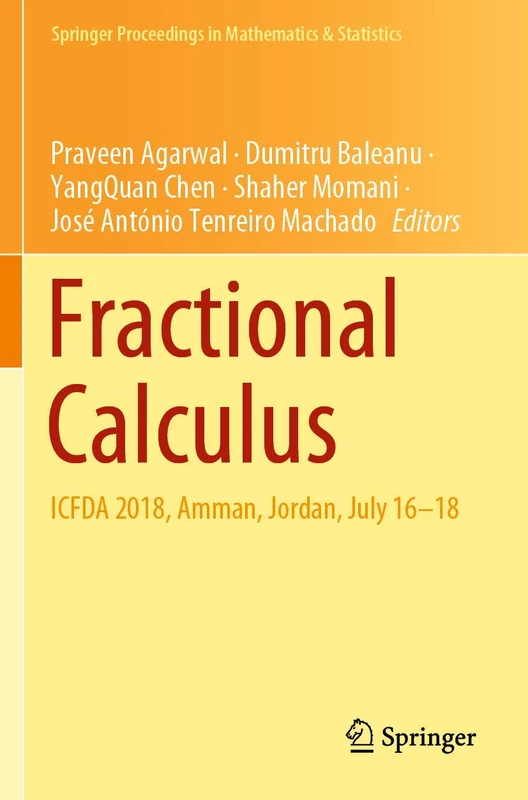 Fractional Calculus: ICFDA 2018, Amman, Jordan, July 16-18: 303 (Springer Proceedings in Mathematics & Statistics, 303)