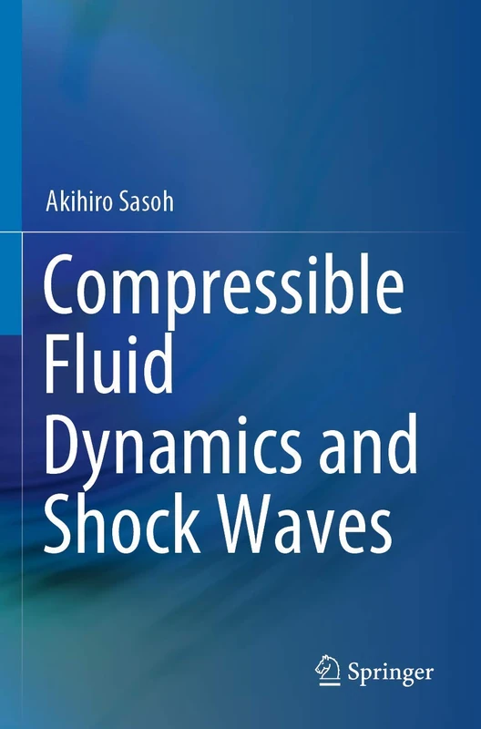 Compressible Fluid Dynamics and Shock Waves