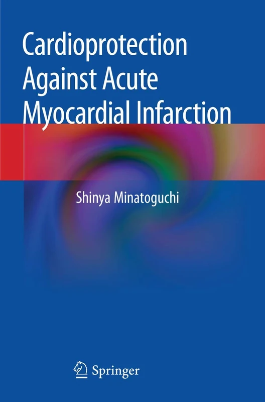 Cardioprotection Against Acute Myocardial Infarction