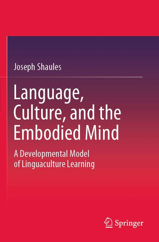 Springer - Language, Culture, and the Embodied Mind Book