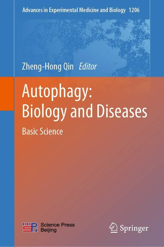 Autophagy: Biology and Diseases: Basic Science: 1206 (Advances in Experimental Medicine and Biology, 1206)