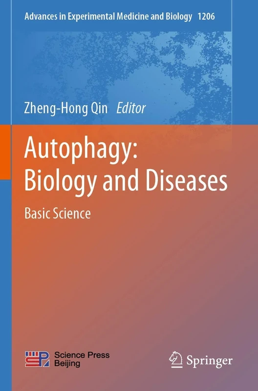 Autophagy: Biology and Diseases: Basic Science: 1206 (Advances in Experimental Medicine and Biology, 1206)