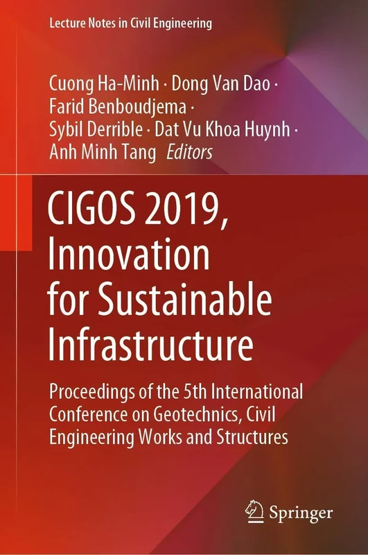 CIGOS 2019, Innovation for Sustainable Infrastructure: Proceedings of the 5th International Conference on Geotechnics, Civil Engineering Works and ... 54 (Lecture Notes in Civil Engineering, 54)