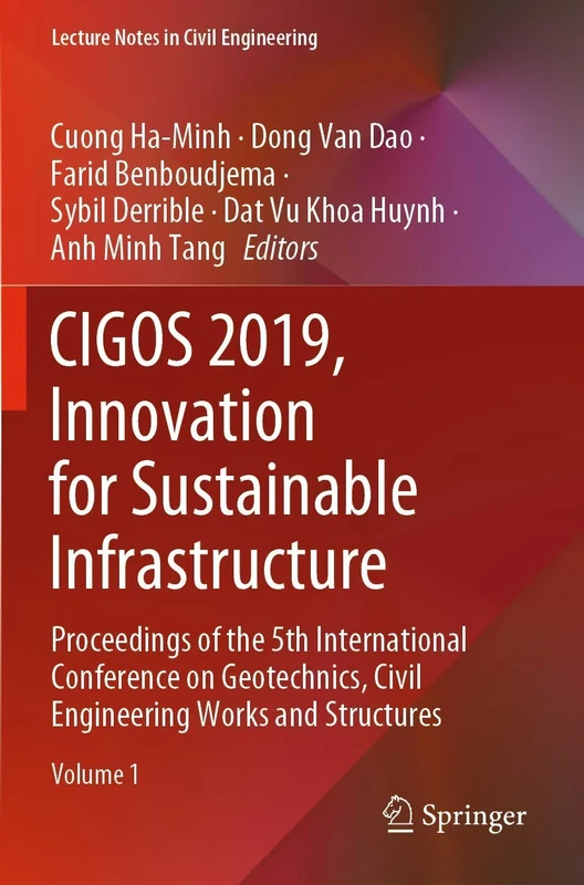 CIGOS 2019, Innovation for Sustainable Infrastructure: Proceedings of the 5th International Conference on Geotechnics, Civil Engineering Works and ... 54 (Lecture Notes in Civil Engineering, 54)