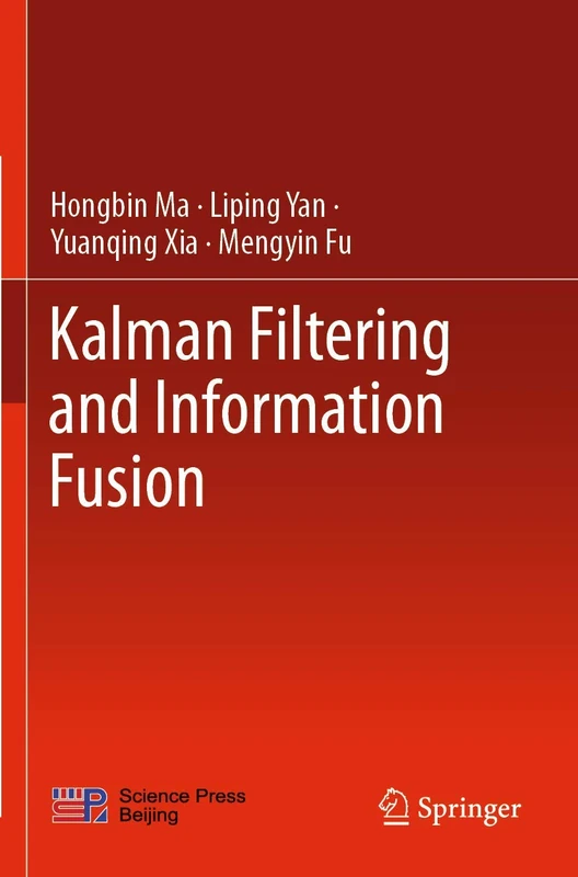 Springer - Kalman Filtering and Information Fusion Book