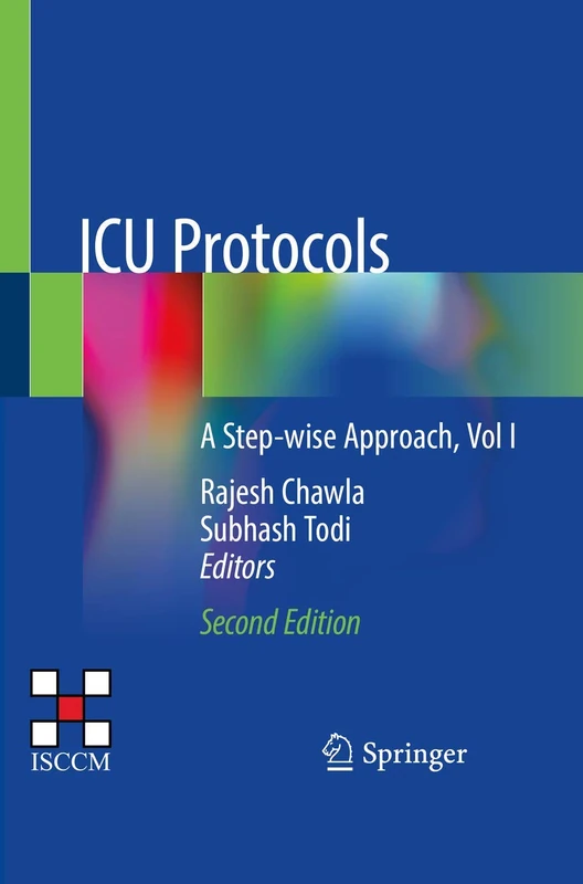 ICU Protocols: A Step-wise Approach, Vol I: 1