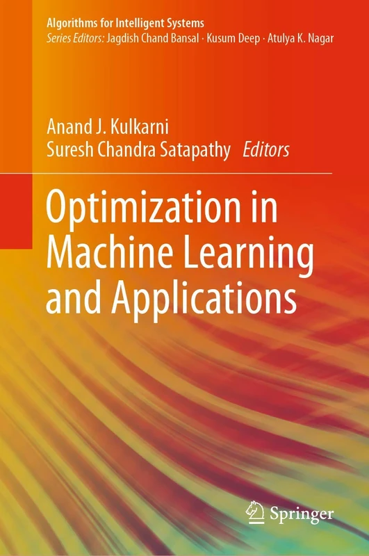Optimization in Machine Learning and Applications (Algorithms for Intelligent Systems)