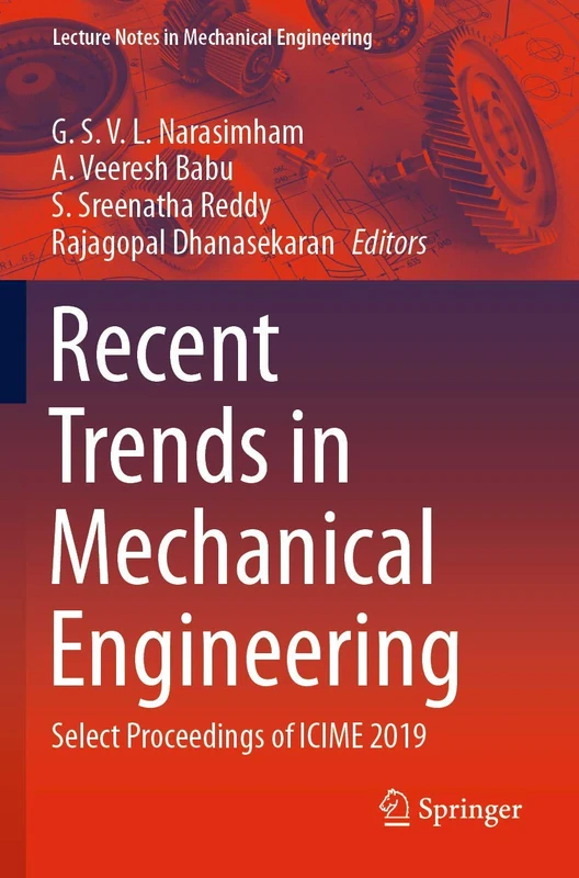 Recent Trends in Mechanical Engineering: Select Proceedings of ICIME 2019
