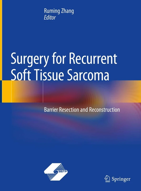 Surgery for Recurrent Soft Tissue Sarcoma: Barrier Resection and Reconstruction