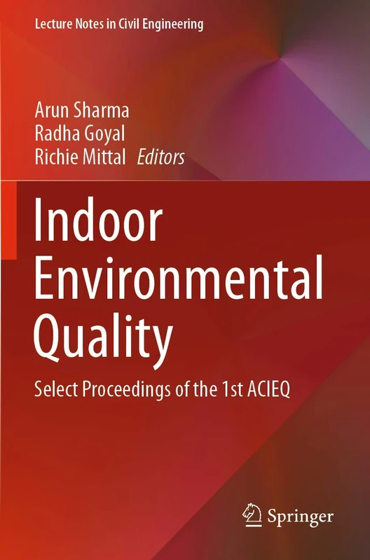 Indoor Environmental Quality: Select Proceedings of the 1st ACIEQ: 60 (Lecture Notes in Civil Engineering, 60)